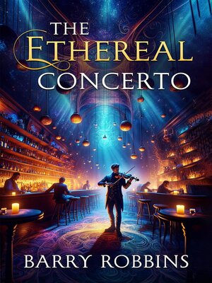 cover image of The Ethereal Concerto